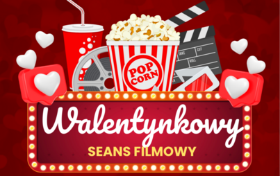 Zdjęcie do WALENTYNKOWY SEANS FILMOWY